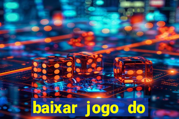 baixar jogo do tigrinho demo